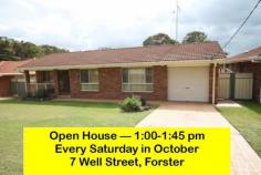 7 Well St Forster NSW 2428 Location is the Key Here
* Great opportunity in location and home * Spacious home with 3 bedrooms * Large lounge plus huge family room * Great kitchen, open and practical * Absolutely fabulous rear entertaining area * Inground pool, north sun all day * Drive thru garage. * Quiet location
Inspection Times 1:00pm - 1:45pm Saturday, 11 October 2014
1:00pm - 1:45pm Saturday, 18 October 2014
1:00pm - 1:45pm Saturday, 25 October 2014
Features
BBQ area
Built In Robes
Deck
Drive through garage
Family Room
Formal lounge
Fully Fenced
Garden Shed
In Ground Pool
Landscaped gardens/yard
Open Plan Living
Outdoor Entertaining