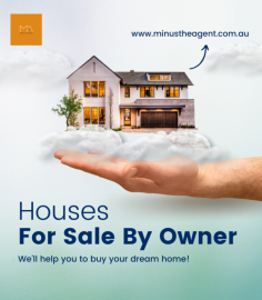  Minus The Agent is an online platform where people can easily sell their property without including a middleman. To know more about houses for sale by owner visit us our website. 