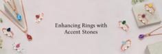  Accent Stones in Rings and Different Settings Used for Accent Stones Accent stones are the smaller stones that are placed beside the larger center stone in a jewelry piece in order to enhance the overall aesthetics, volume, and beauty of the jewelry. It is not necessary for the  accent stones  to be diamonds – they can be a variety of other precious or semi-precious stones. Generally, their size ranges between 1 mm to 5 mm (in diameter) which is why you can say that they can range from tiny to moderate, usually set together closely. If you talk about diamond engagement rings, diamond accents are found in trillion cut, baguette cut, or small round diamond shapes. 